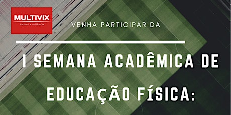 I SEMANA ACADÊMICA  DO CURSO DE EDUCAÇÃO FÍSICA 2022/2