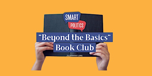 Smart Politics "Beyond the Basics" Book Club