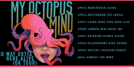 My Octopus Mind + Eat Your Own Head @ The King Arthur, Glastonbury