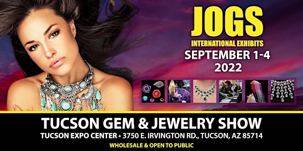 Tucson Gem and Jewelry Fall Show - September 1-4, 2022