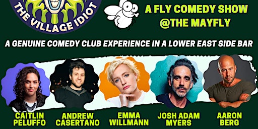 Hauptbild für Buzzin' - A Fly Comedy Night @ the Mayfly - the Hottest Comedy Show in NYC!