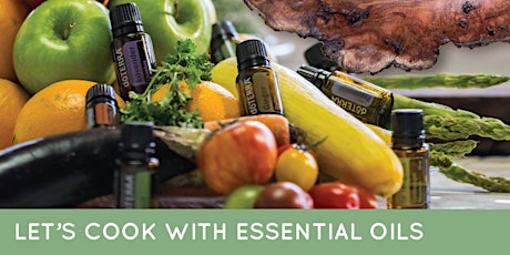 doTERRA Essential Oil Cooking Class primary image