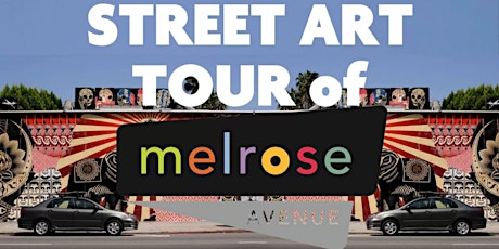 Melrose Ave Street Art Tour primary image