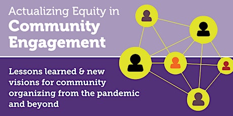 Actualizing Equity in Community Engagement primary image