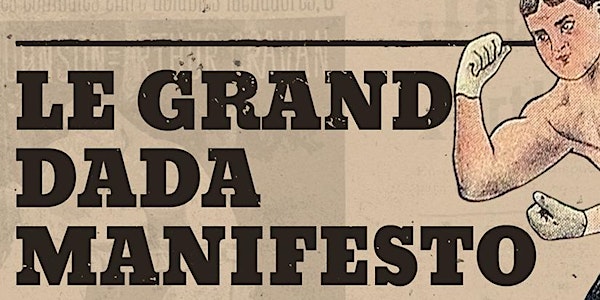 LE GRAND DADA-DATA REMIX MANIFESTO