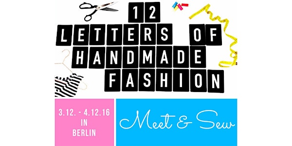 12 Letters of Handmade Fashion - Meet and Sew