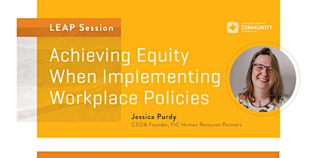 LEAP Session: Achieving Equity When Implementing Workplace Policies tickets
