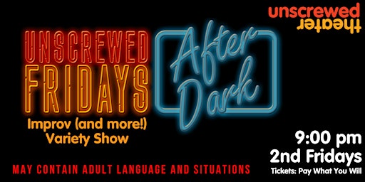 Fridays After Dark (Improv and More!) Variety Show