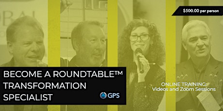 ONLINE: BECOME A ROUNDTABLE™ TRANSFORMATION SPECIALIST!