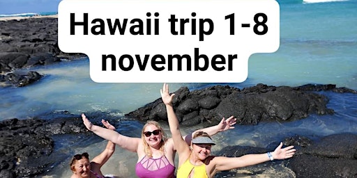 Ladies trip to Hawaii