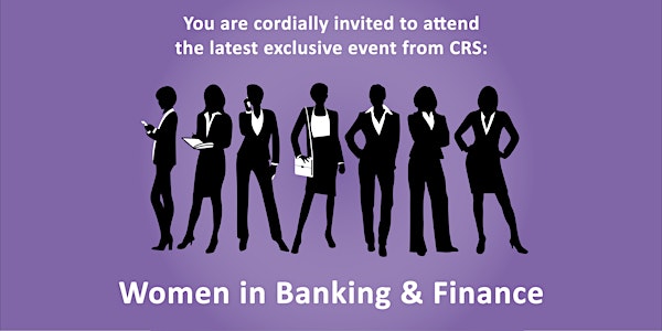 CRS- Women in Banking and Finance
