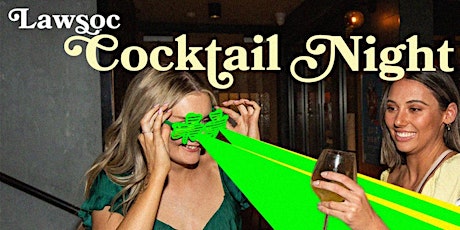 LAWSOC Presents: Cocktail Night
