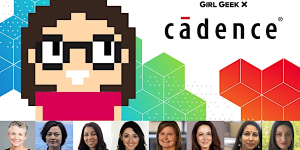 Girl Geek X Cadence Virtual Talks, Panel + Networking!