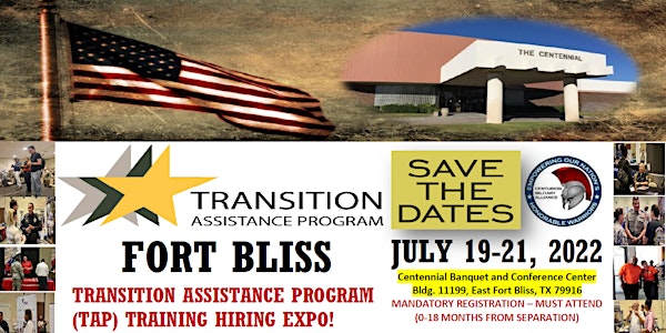 FORT BLISS TRANSITION ASSISTANCE PROGRAM (TAP) TRAINING HIRING EXPO!