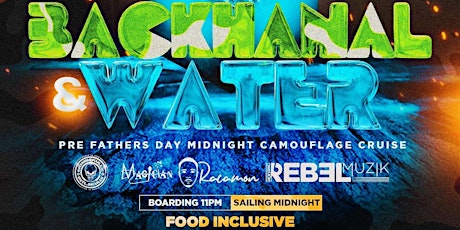 BacKhanal Entertainment Presents Our Annual Pre Fathers Day CAMO Boatride tickets
