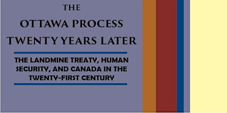 The Ottawa Process: Twenty Years Later primary image