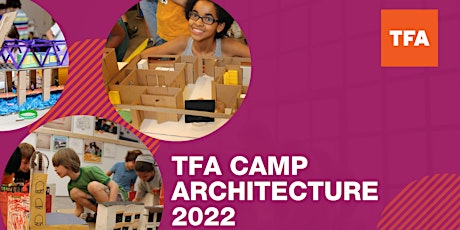 TFA CAMP ARCHITECTURE 2022: CITY OF THE FUTURE tickets