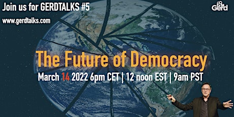 Hauptbild für The Future of Democracy: GerdTalks#5 Live-Stream with Futurist GerdLeonhard