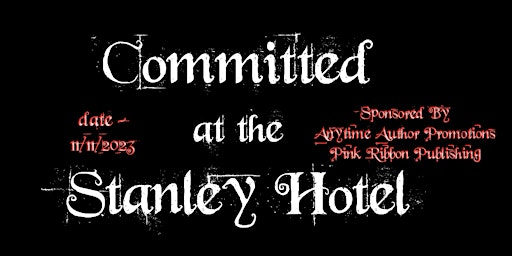 Committed at The Stanley Hotel primary image