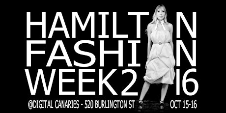 Hamilton Fashion Week - Saturday Afternoon Show