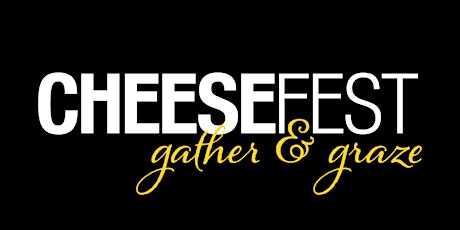 CheeseFest 2022 tickets