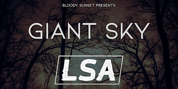 Giant Sky w/ Last Seen Alive and March