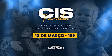 Imagem principal do evento CIS Família