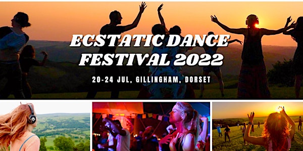 Ecstatic Dance Festival® 2022 - Conscious Dance, Music and Healthy Living
