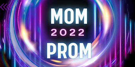Mom Prom 2022