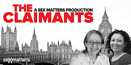 Sex Matters presents The Claimants
