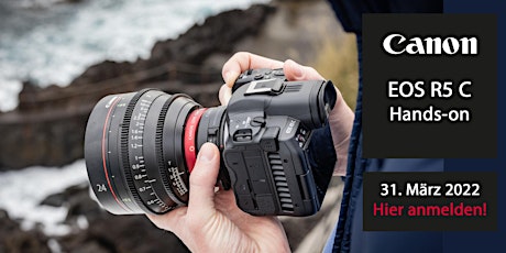 Hauptbild für Canon EOS R5 C Hands-On bei BPM am 31.03.2022
