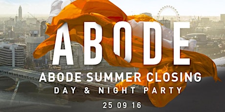 Abode Summer Closing Day & Night Party primary image