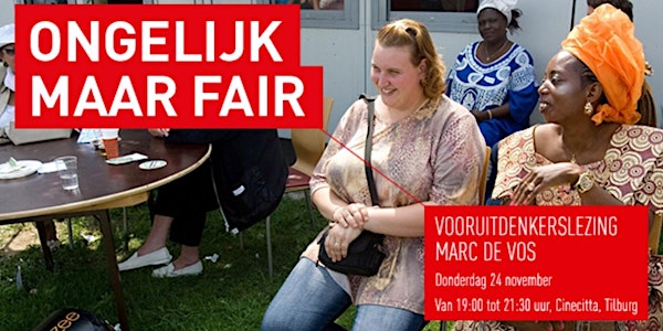BrabantKennis Vooruitdenkerslezing Marc de Vos: "Ongelijk maar fair"