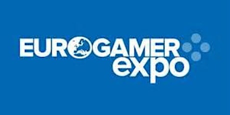 Eurogamer Expo Saturday Early Bird Tickets X5 £110 for all of them primary image