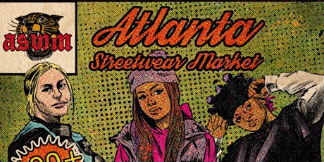 The Atlanta Street Wear Market Spring 2022 (DAY 2)