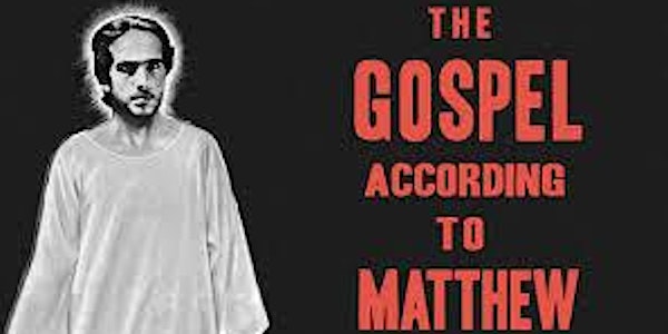 The Gospel According to St Matthew: Film & Faith Discussion for Holy Week