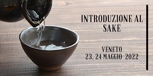 Introduzione al Sake Maggio 2022 - Veneto
