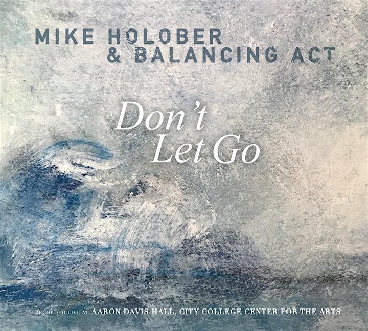  Mike Holober & Balancing Act: Don't Let Go image 