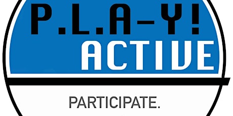 P.L.A-Y! Active Games Ages 2-11 / Chwarae Gemau Gweithredol oed 2-11 tickets