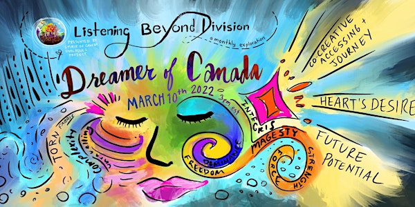 Listening Beyond Division -  Dreamer of Canada