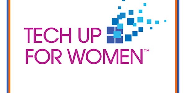 Tech Up For Women Conference San Diego