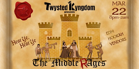 Twysted Kyngdom Presents: The Middle (R)Ages