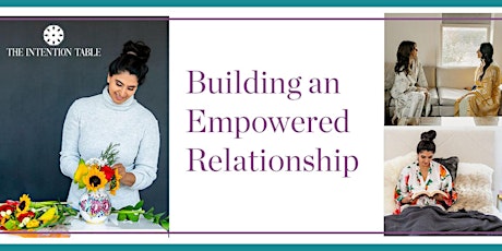 Building an Empowered Relationship