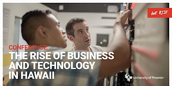Second Annual University of Phoenix Hawaii Technology and Business Conferen...