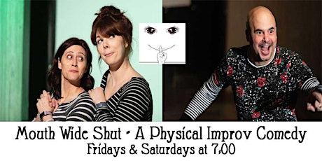 Mouth Wide Shut: A Physical Improv Comedy tickets