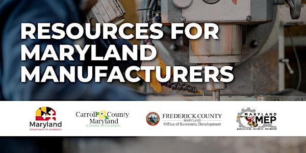 Resources for Maryland Manufacturers