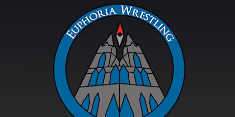 Euphoria Wrestling presents Open Borders Tickets