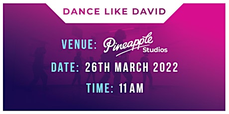 Imagem principal do evento Dance Like David (Official Launch)