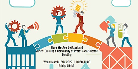 Hauptbild für Zurich: Building a Community of Professionals Coffee Meeting