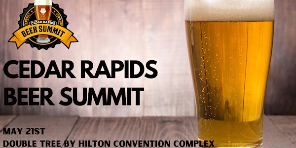 Cedar Rapids Beer Summit 2022